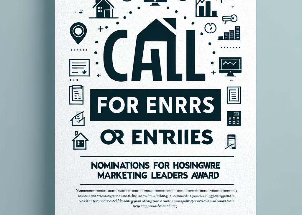 Call for Entries: 2025 HousingWire Marketing Leaders Award Nominations Now Open!